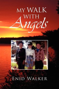 My Walk With Angels - Walker, Enid