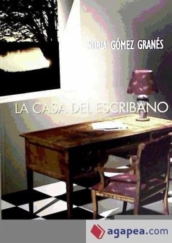 La casa del escribano - Gómez Granés, Núria