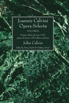 Joannis Calvini Opera Selecta, vol. II - Calvin, John