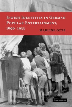 Jewish Identities in German Popular Entertainment, 1890 1933 - Otte, Marline