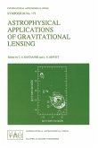 Astrophysical Applications of Gravitational Lensing