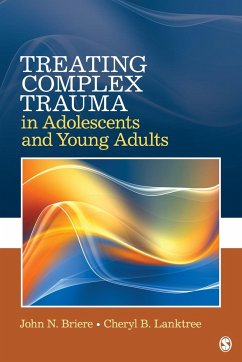 Treating Complex Trauma in Adolescents and Young Adults - Briere, John N.; Lanktree, Cheryl B.