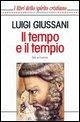 Il tempo e il tempio. Dio e l'uomo