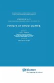 Physics of Dense Matter Physics of Dense Matter