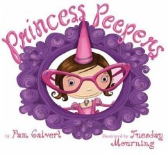 Princess Peepers - Calvert, Pam