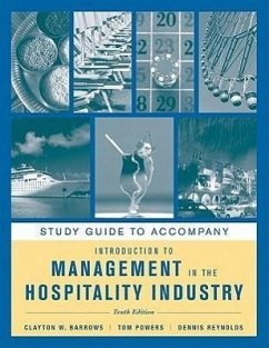 Study Guide to Accompany Introduction to Management in the Hospitality Industry, 10e - Barrows, Clayton W.; Powers, Tom; Reynolds, Dennis R.