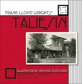 Frank Lloyd Wright's Taliesin: Illustrated by Vintage Postcards