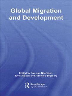 Global Migration and Development - Naerssen, Ton van / Spaan, Ernst / Zoomers, Annelies (eds.)