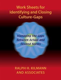 Work Sheets for Identifying and Closing Culture-Gaps - Kilmann, Ralph H.