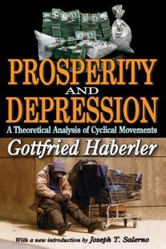 Prosperity and Depression - Haberler, Gottfried