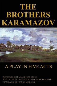 The Brothers Karamazov - Copeau, Jacques; Croue, Jean; Dostoyevsky, Fyodor