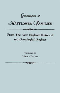 Genealogies of Mayflower Families from the New England Historical and Genealogical Register. in Three Volumes. Volume II - Roberts, Gary Boyd Ed.
