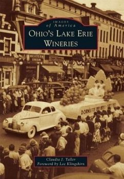 Ohio's Lake Erie Wineries - Taller, Claudia J.; Klingshirn, Lee