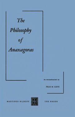 The Philosophy of Anaxagoras - Cleve, F. M.