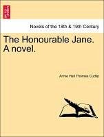 The Honourable Jane. A novel. Vol. I - Cudlip, Annie Hall Thomas