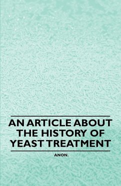 An Article about the History of Yeast Treatment - Anon