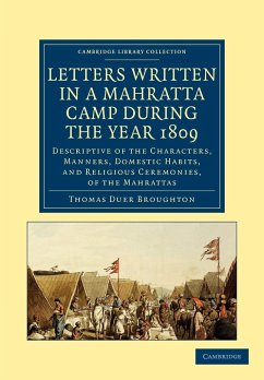 Letters Written in a Mahratta Camp During the Year 1809 - Broughton, Thomas Duer