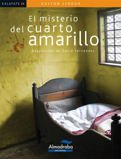 El misterio del cuarto amarillo - Leroux, Gaston; Fernández Villarroel, David