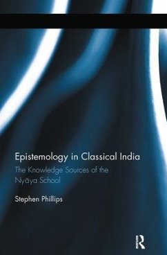 Epistemology in Classical India - Phillips, Stephen H