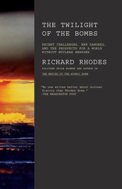 Twilight of the Bombs - Rhodes, Richard