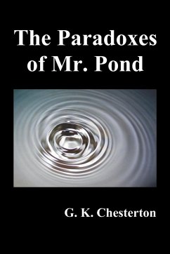 The Paradoxes of Mr. Pond - Chesterton, G. K.