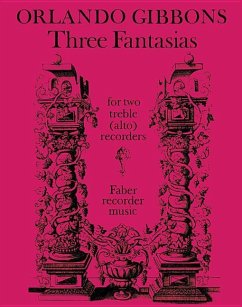 Orlando Gibbons: Three Fantasias for Two Treble (Alto) Recorders