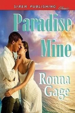 Paradise Mine (Siren Publishing Classic) - Gage, Ronna
