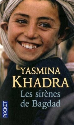 Les sirènes de Bagdad - Khadra, Yasmina