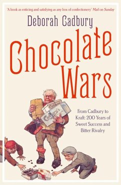 Chocolate Wars - Cadbury, Deborah