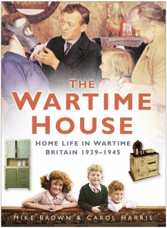 The Wartime House - Brown, Mike; Harris, Carol