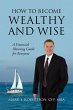 How to Become Wealthy and Wise - Bild 1
