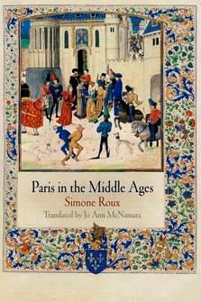 Paris in the Middle Ages - Roux, Simone