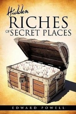 Hidden Riches of Secret Places - Powell, Edward