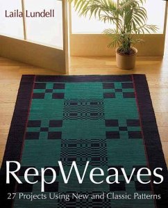 Rep Weaves: 27 Projects Using New and Classic Patterns - Lundell, Laila