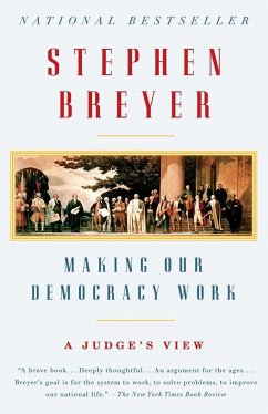 Making Our Democracy Work - Breyer, Stephen