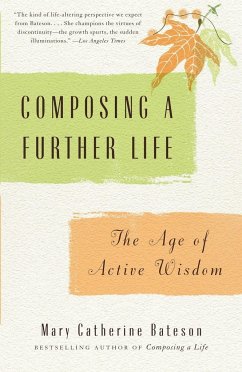 Composing a Further Life - Bateson, Mary Catherine