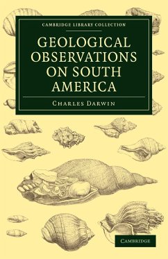 Geological Observations on South America - Darwin, Charles