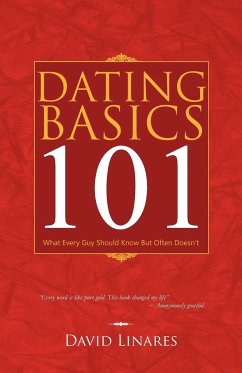 Dating Basics 101 - Linares, David