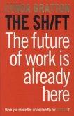 The Shift: The Future Of Work Is Already Here