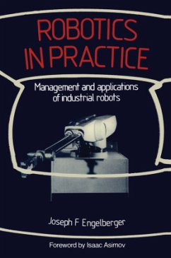 Robotics in Practice - Engelberger, Joseph F.