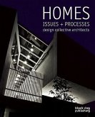 Homes, Issues + Processes