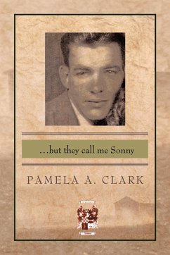 ...But They Call Me Sonny - Clark, Pamela A.