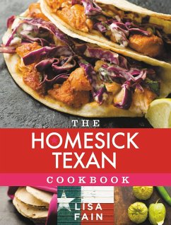The Homesick Texan Cookbook - Fain, Lisa