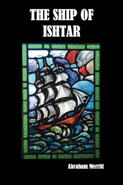 The Ship of Ishtar - Merritt, Abraham