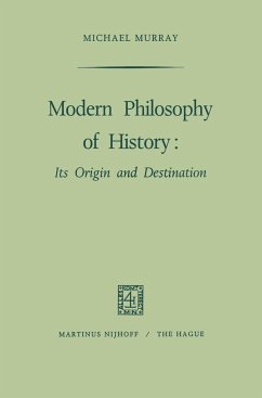 Modern Philosophy of History - Murray, M.