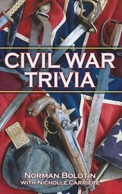 Civil War Trivia - Bolotin, Norman; Carriere, Nicholle