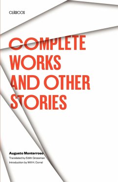 Complete Works and Other Stories - Monterroso, Augusto