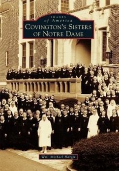 Covington's Sisters of Notre Dame - Hargis, Wm Michael