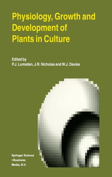 Physiology, Growth and Development of Plants in Culture Physiology, Growth and Development of Plants in Culture