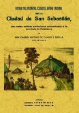 Historia civil, diplomática, eclesiástica, antigua y moderna de la ciudad de San Sebastián